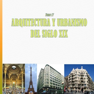 Tema 17. ARQUITECTURA DEL S.XIX (ve...