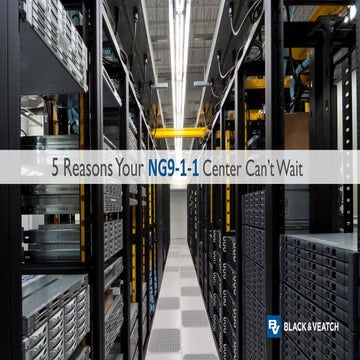 5 Reasons Your NG9-1-1 Center Can't Wait