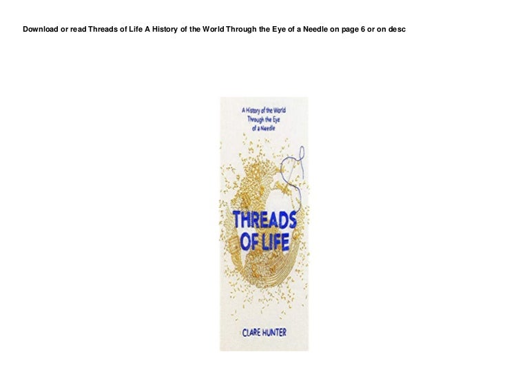 FR33 BUUK Threads of Life A History of the World Through the Eye of a Needle pedeef 3 17cf49f29b7 211124051517 thumbnail 4