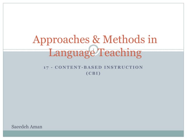 Approaches and methods in language teaching/ 17 content based instruction (CBI)