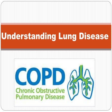 Chronic Obstructive Pulmonary Disease (COPD)