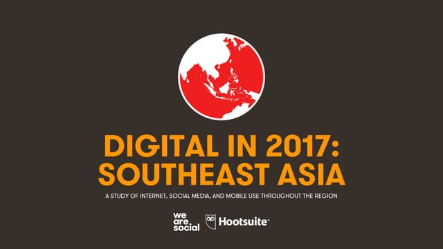 Digital in 2017: Southeast Asia