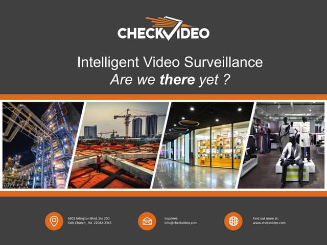 "Intelligent Video Surveillance: Are We There Yet?," a Presentation from Chec...