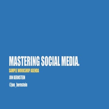 Mastering Social Media Workshop sample agenda