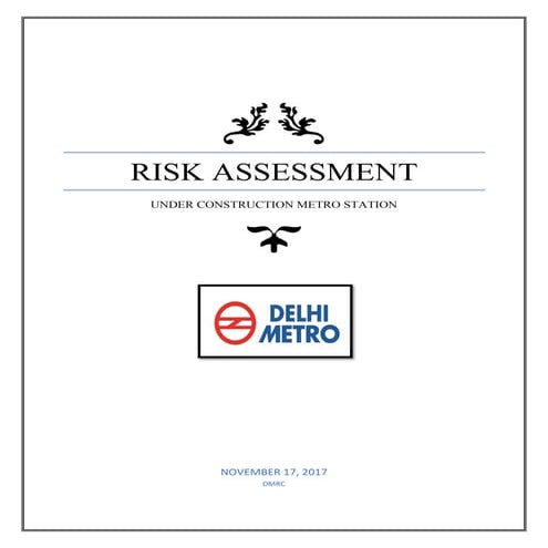 RISK ASSESSMENT OF METRO SITE
