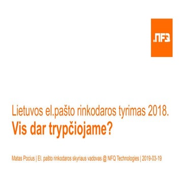Matas Pocius - Lietuvos el. pašto rinkodaros tyrimas 2018. Vis dar trypčiojame?