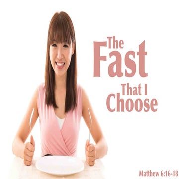 The Fast that I Choose