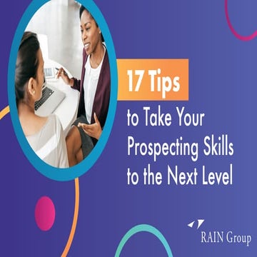 17 Tips to Take Your Prospecting Skills to the Next Level