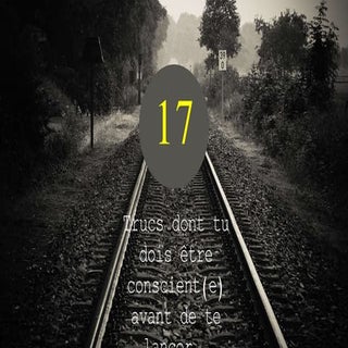 17 trucs à savoir avant de créer sa...