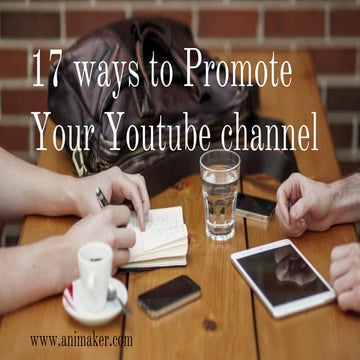 17 ways to promote your Youtube channel
