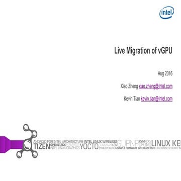 XPDS16: Live Migration of vGPU - Xiao Zheng, Intel Asia-Pacific Research & De...
