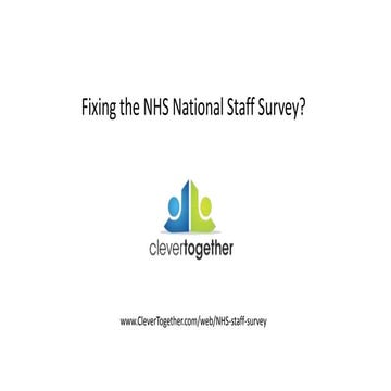 Fixing the NHS National Staff Survey by Clever Together