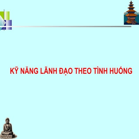 Kỹ năng lãnh đạo theo tình huống