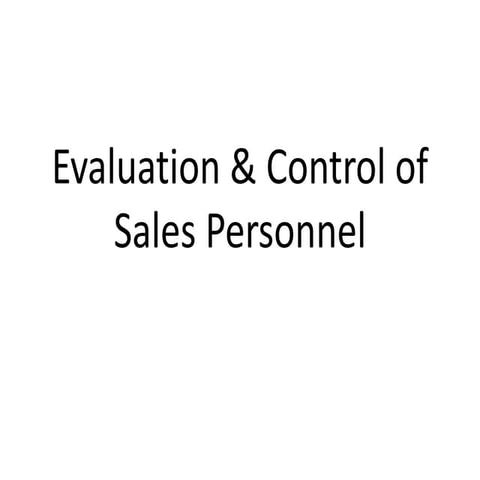 evaluation & control of sales personnel
