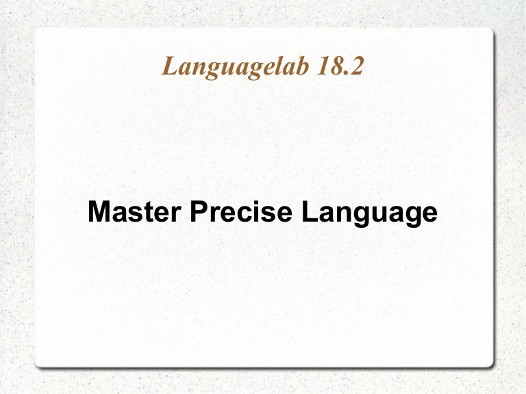 precise language