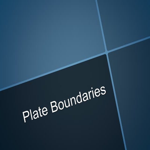18. Plate Boundary Notes