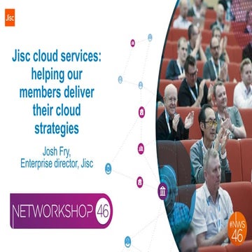 Jisc cloud services: helping our members deliver their cloud strategies