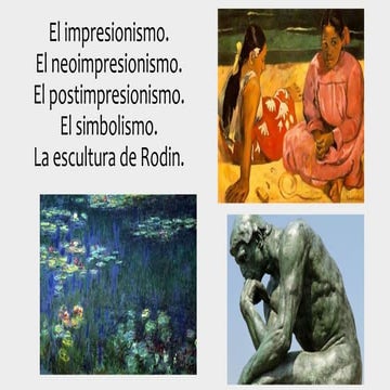 18. Impresionismo. Neoimpresionismo. Postimpresionismo. Simbolismo. Rodin