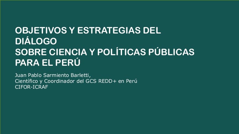 thumbnail of Objetivos y Estrategias del Dialogo Sobre Ciencia y Politicas Publicas Para el Peru