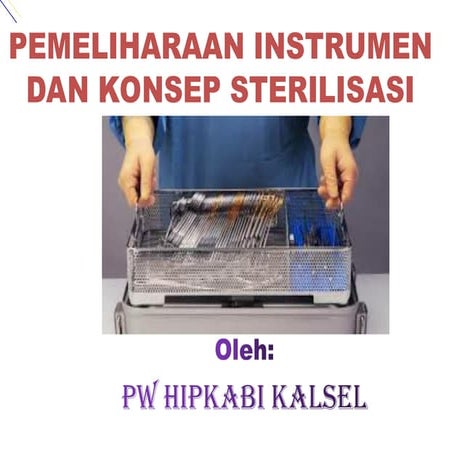 18. Pemeliharaan Inst & Sterilisasi 2023 BSCON RSSS.ppt