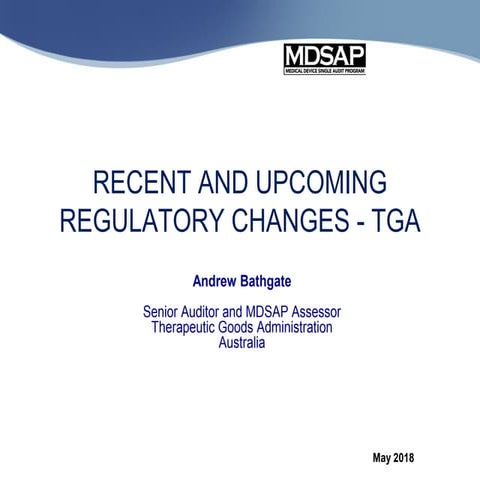 Recent and upcoming regulatory changes-TGA