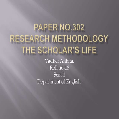 Research Methodology" The Scholar's Life."