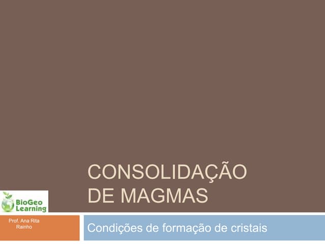 BioGeo11-consolidacao magmas