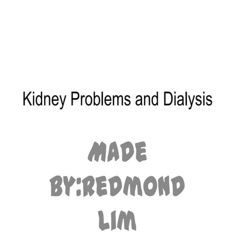 18. kidney problems and dialysis