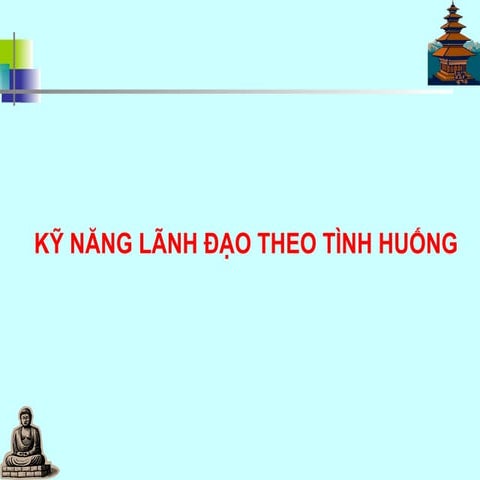 18. kỹ năng lãnh đạo theo tình huống