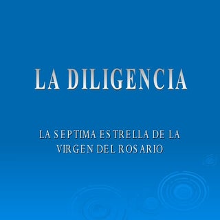 La Diligencia