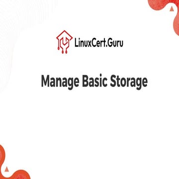 Manage Basic Storage in RHEL - RHCSA (RH134).pdf