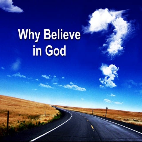 18. Why Believe in God?