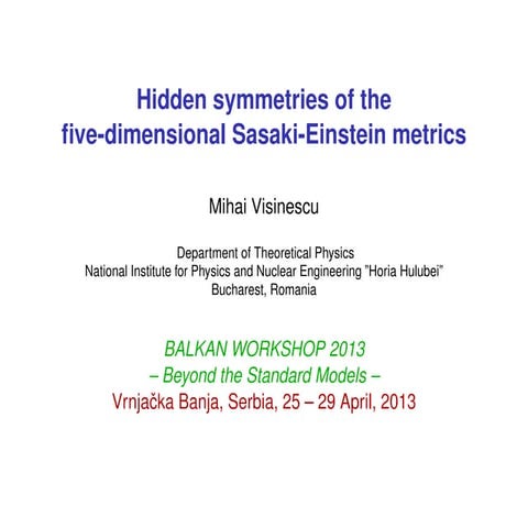 M. Visinescu: Hidden Symmetries of the Five-dimensional Sasaki - Einstein Spaces