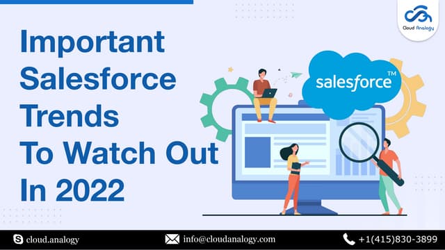 Important Salesforce Trends to Watch Out for in 2022