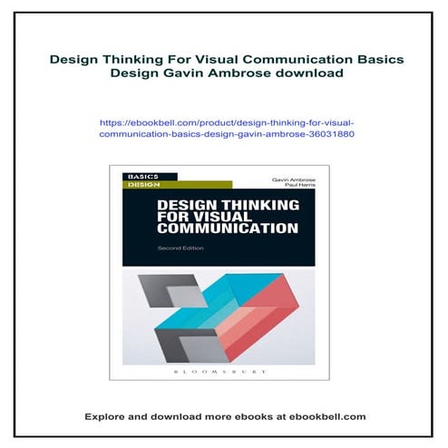 Design Thinking For Visual Communication Basics Design Gavin Ambrose | PDF
