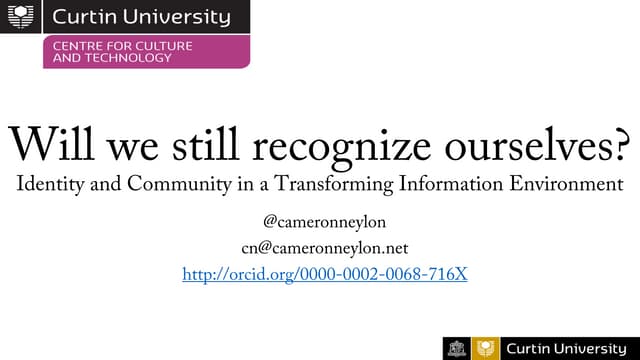 Will we still know ourselves? Identity and Community in a Transforming Knowledge Environment