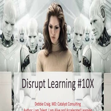 Disrupt Learning #10X