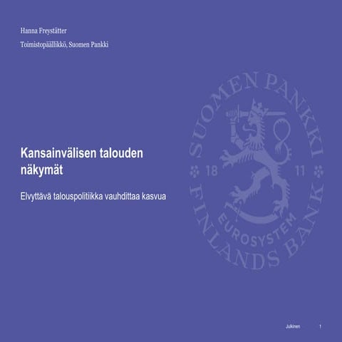 Toimistopäällikkö Hanna Freystätter: Kansainvälisen talouden näkymät 27.3.2018