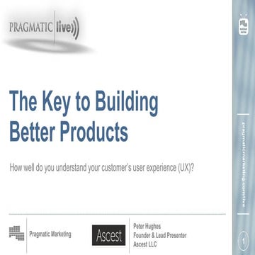 The Key to Building Better Products