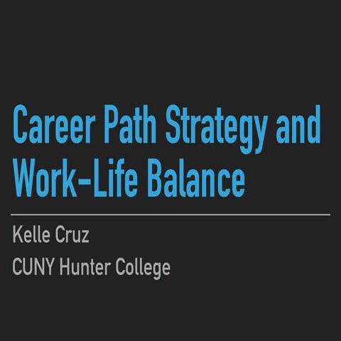 Career Path Strategy and Work-Life Balance