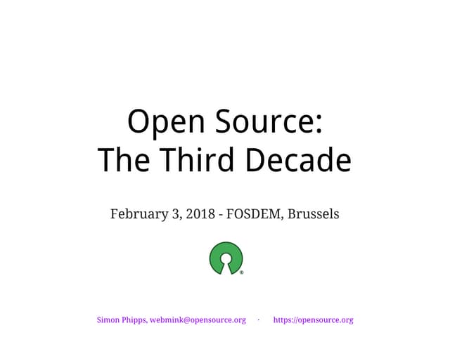The Third Decade of Open SOurce