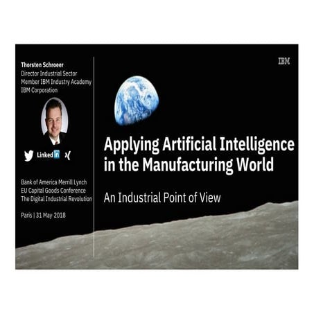 Applying Artificial Intelligence in the Manufacturing World œ Future factory Conference Bank of America in Paris