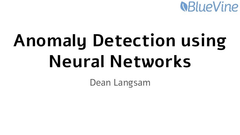 anomaly detection with neural networks