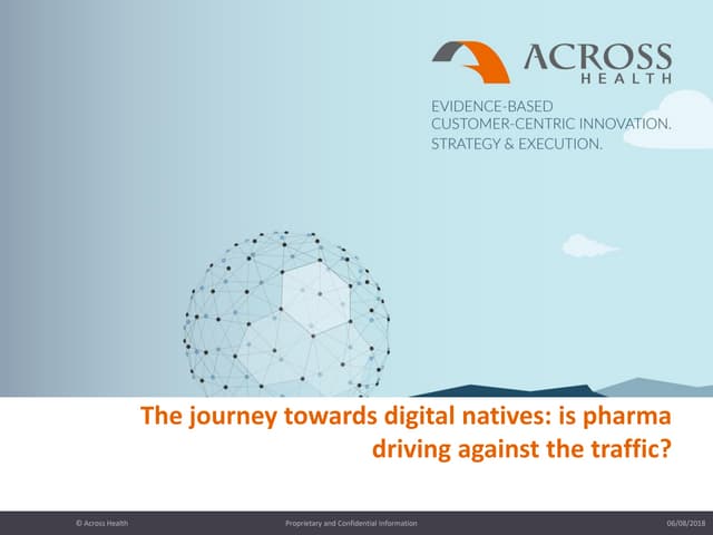 The journey towards digital natives: is pharma driving against the traffic?