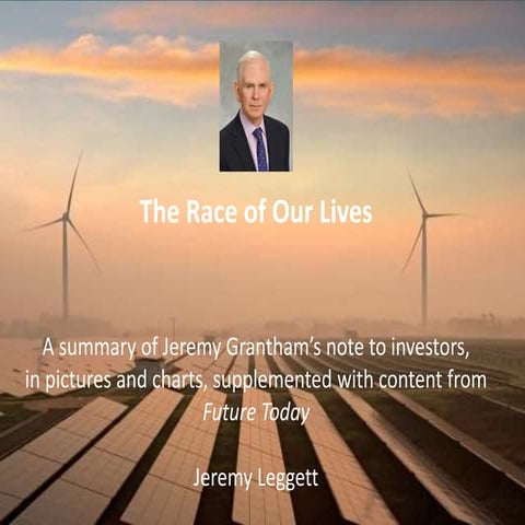 The Race of Our Lives: A summary of Jeremy Grantham’s seminal note to investo...