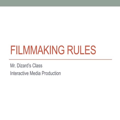 Filmmaking Rules