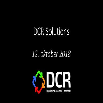 DCR solutions