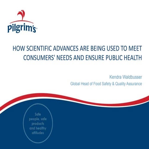 Kendra M. Waldbusser - How Scientific Advances Are Being Used To Meet Consume...