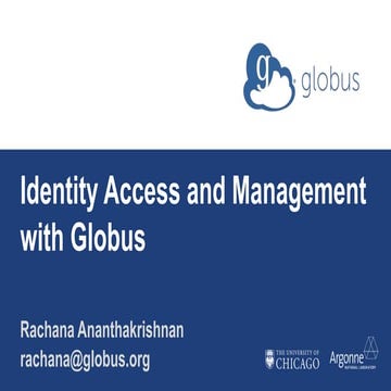 Identity Access and Management with Globus
