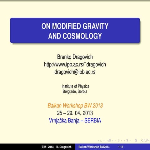 B. Dragovich: On Modified Gravity and Cosmology